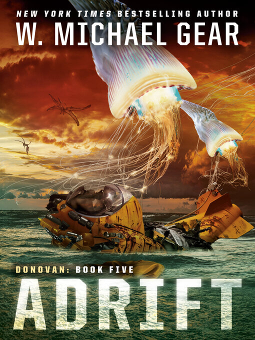 Title details for Adrift by W. Michael Gear - Available
